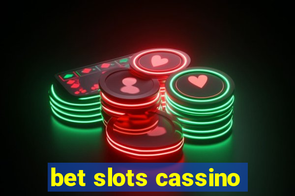 bet slots cassino