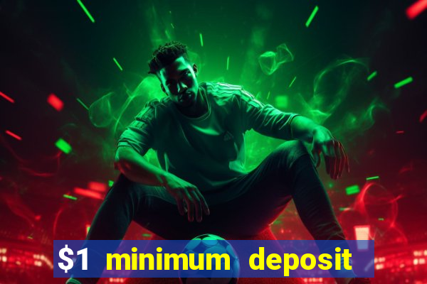 $1 minimum deposit casino canada 2021