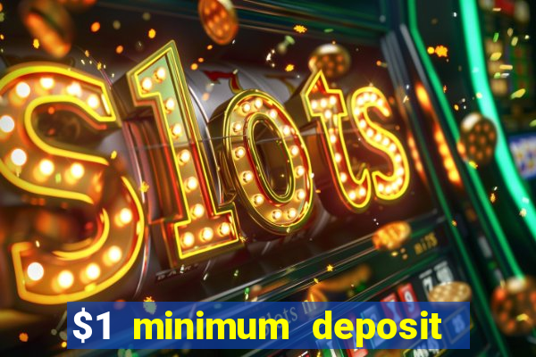 $1 minimum deposit casino canada 2021