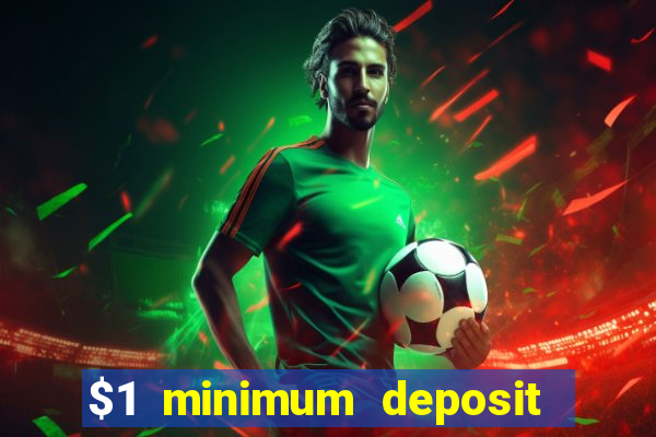 $1 minimum deposit casino canada 2021