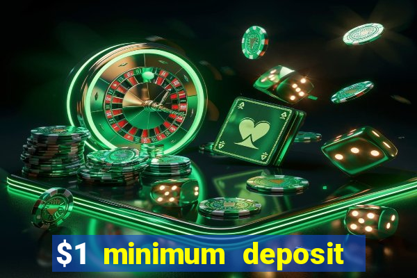 $1 minimum deposit casino canada 2021