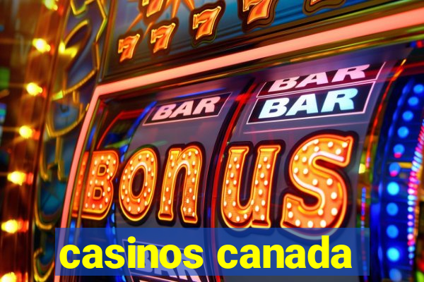 casinos canada