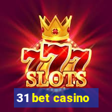 31 bet casino