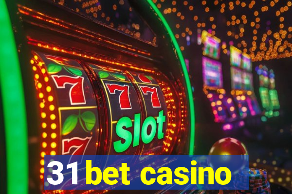 31 bet casino