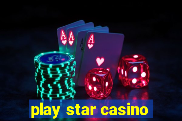 play star casino