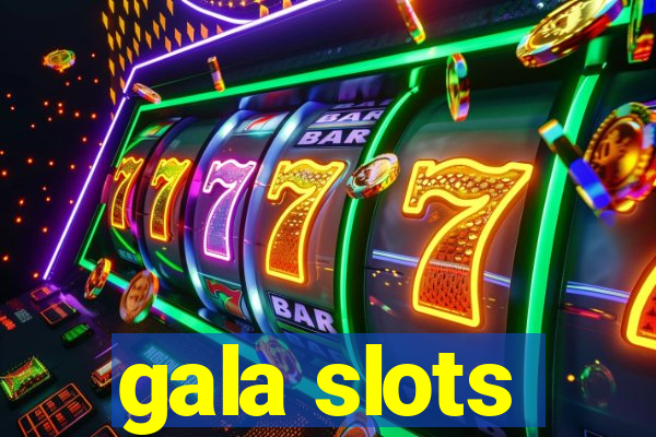 gala slots