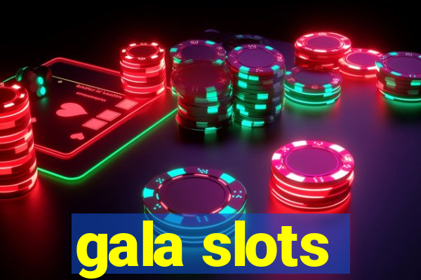 gala slots