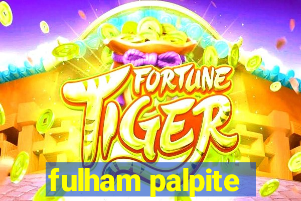 fulham palpite