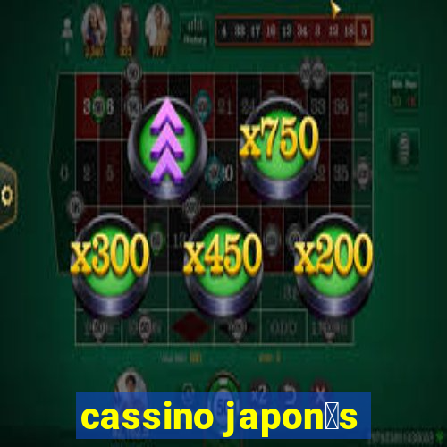 cassino japon锚s