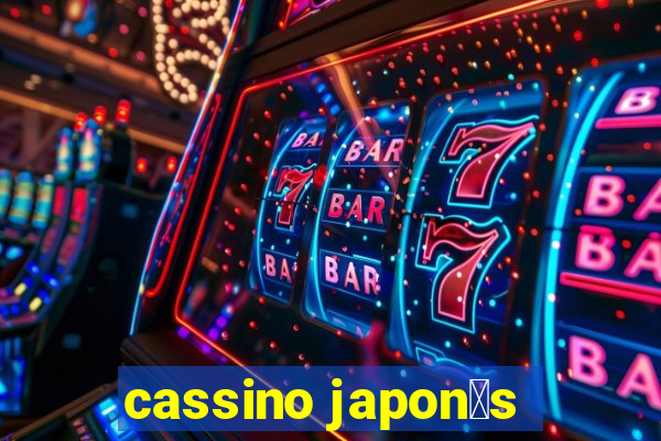 cassino japon锚s