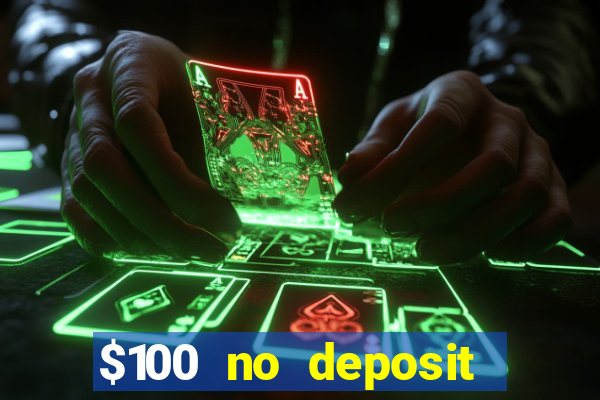 $100 no deposit casino bonus codes