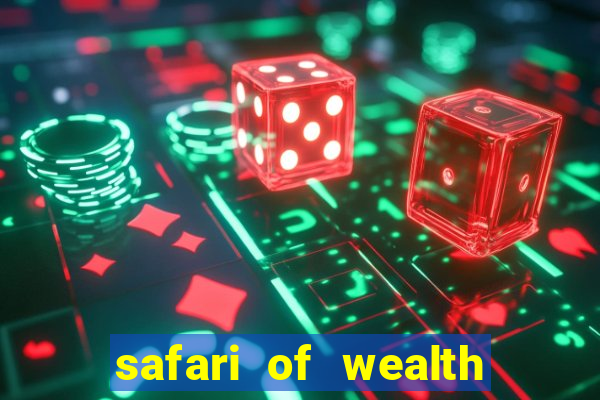 safari of wealth slot free play