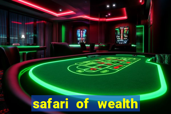 safari of wealth slot free play