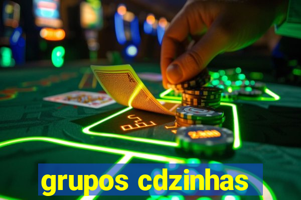 grupos cdzinhas