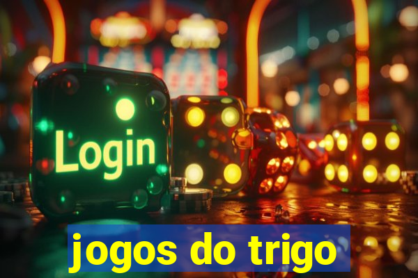 jogos do trigo