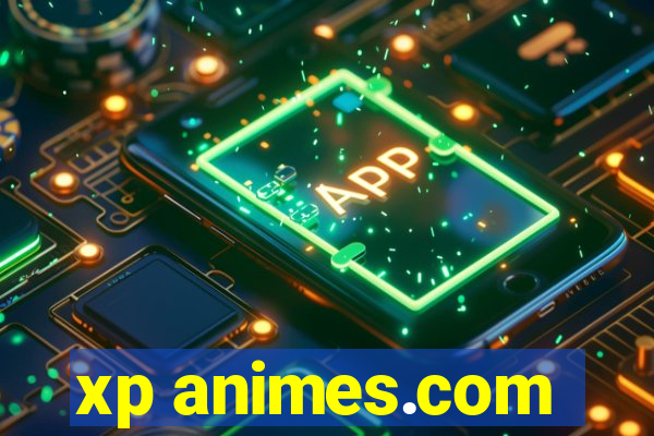 xp animes.com