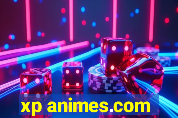 xp animes.com