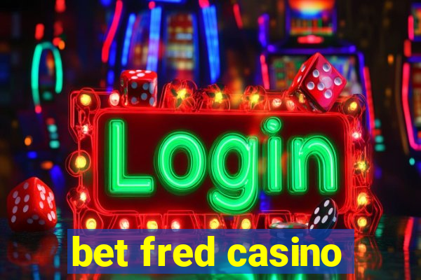 bet fred casino