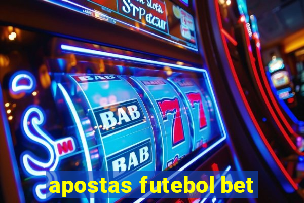 apostas futebol bet