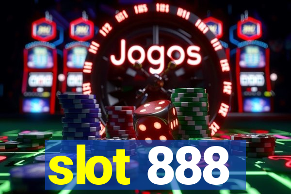 slot 888