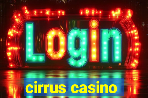 cirrus casino