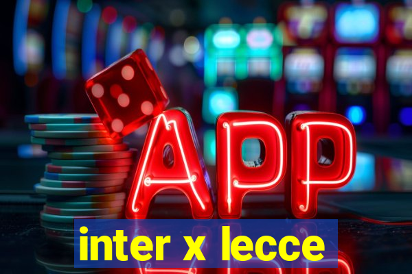 inter x lecce