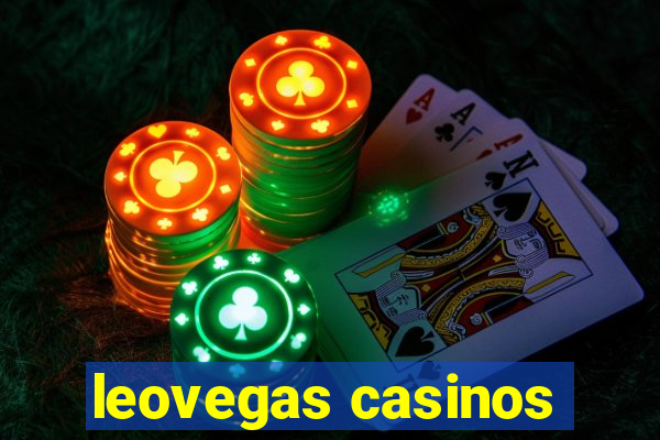 leovegas casinos