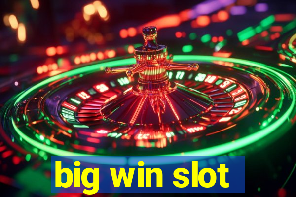 big win slot