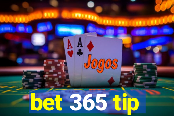 bet 365 tip