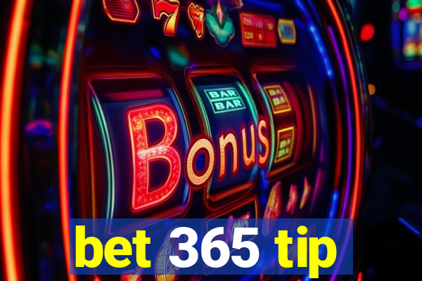 bet 365 tip