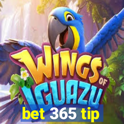 bet 365 tip