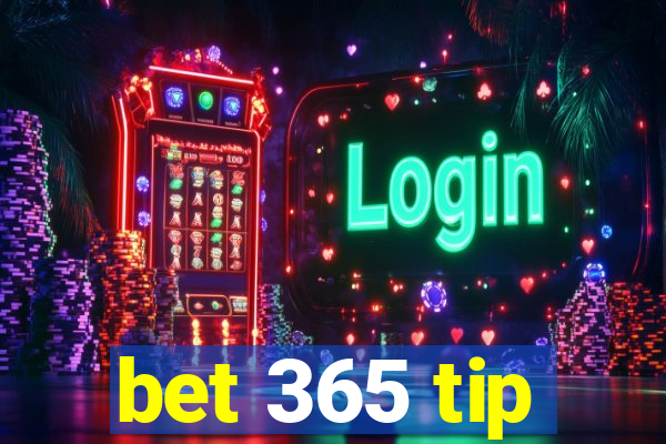 bet 365 tip