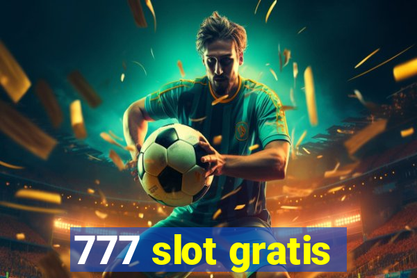 777 slot gratis