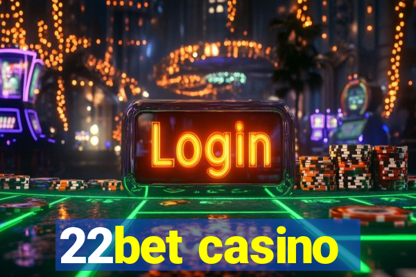 22bet casino