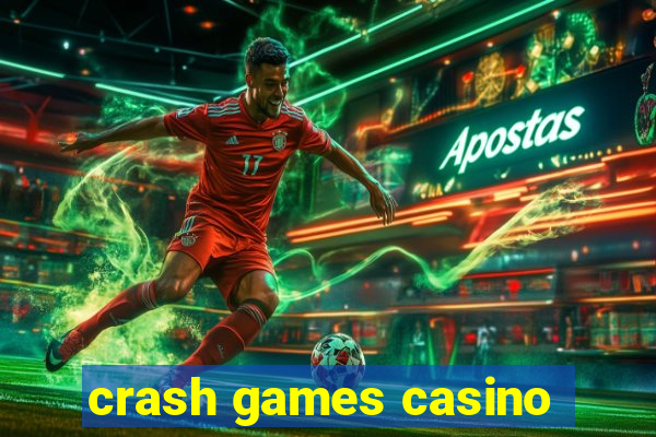 crash games casino