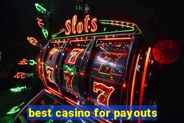 best casino for payouts