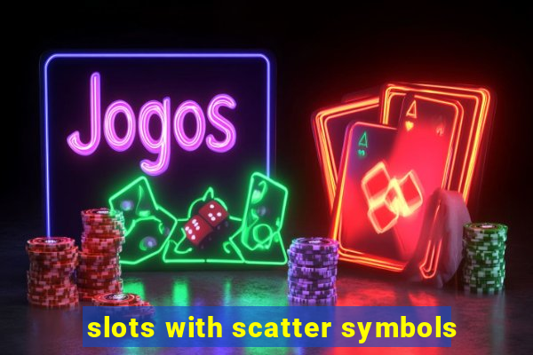 slots with scatter symbols