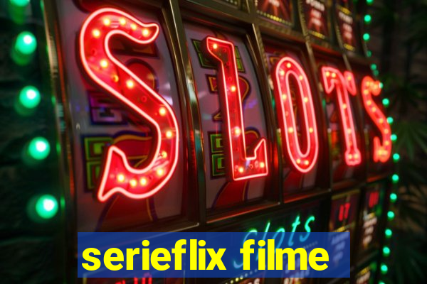 serieflix filme