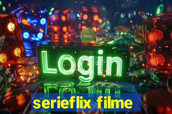 serieflix filme