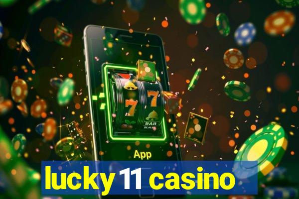 lucky11 casino