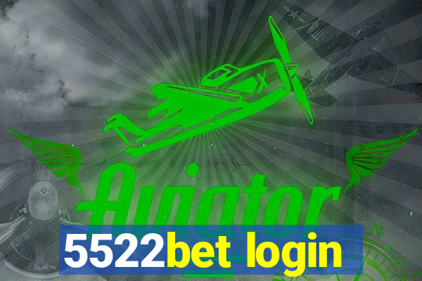 5522bet login