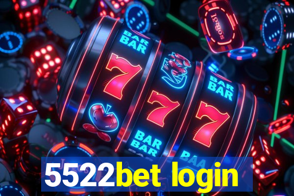 5522bet login