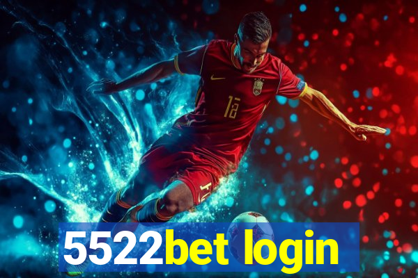 5522bet login