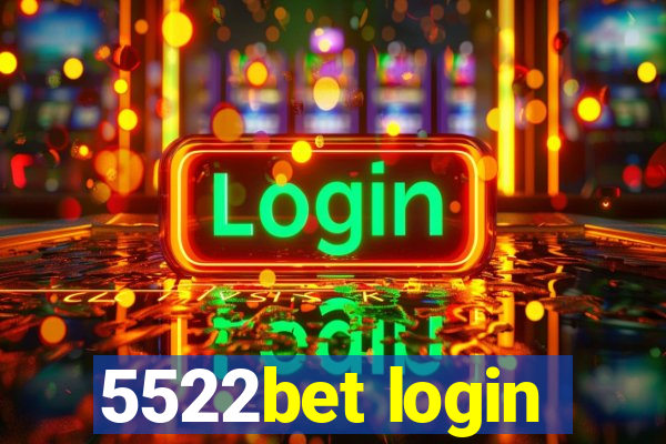 5522bet login