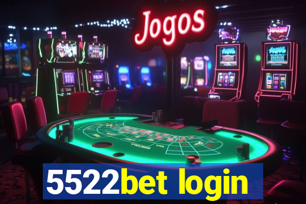 5522bet login