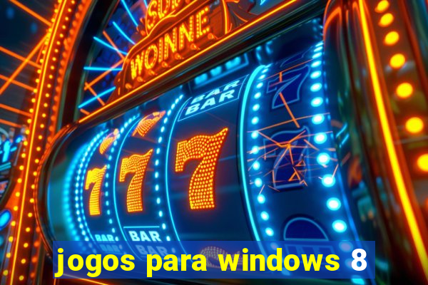 jogos para windows 8