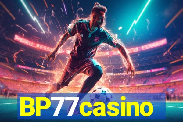 BP77casino