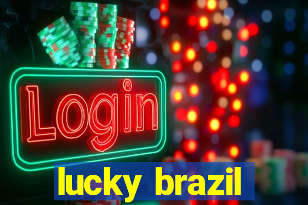 lucky brazil