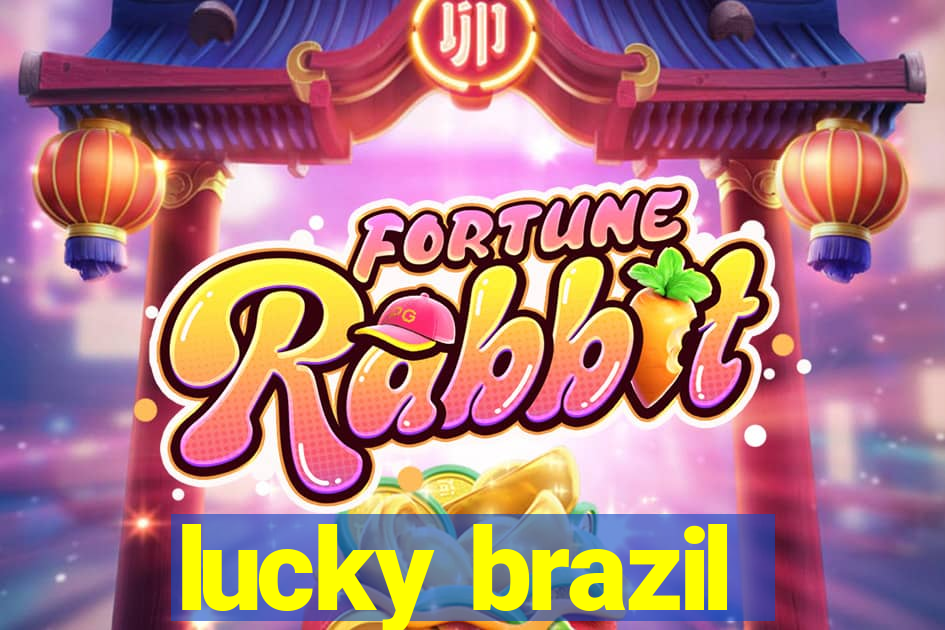 lucky brazil