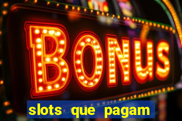 slots que pagam sem deposito